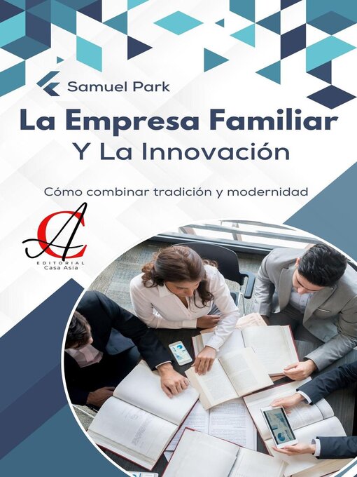 Title details for La Empresa Familiar Y La Innovación by Samuel Park - Available